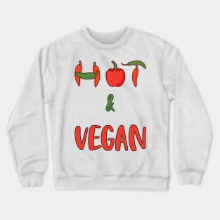 Hot and Vegan Crewneck Sweatshirt